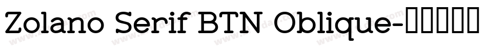 Zolano Serif BTN Oblique字体转换